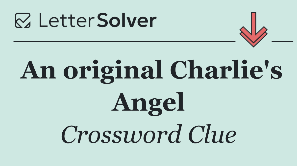 An original Charlie's Angel