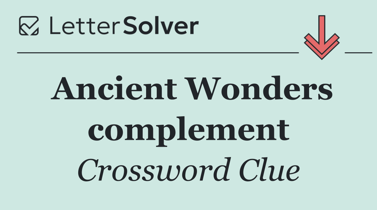 Ancient Wonders complement