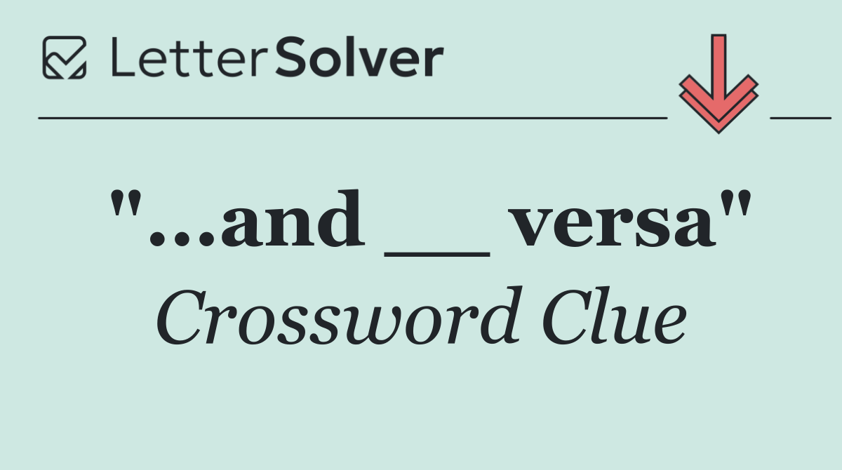 "...and __ versa"