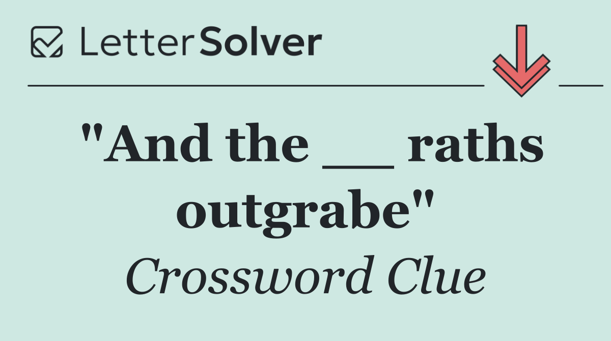 "And the __ raths outgrabe"