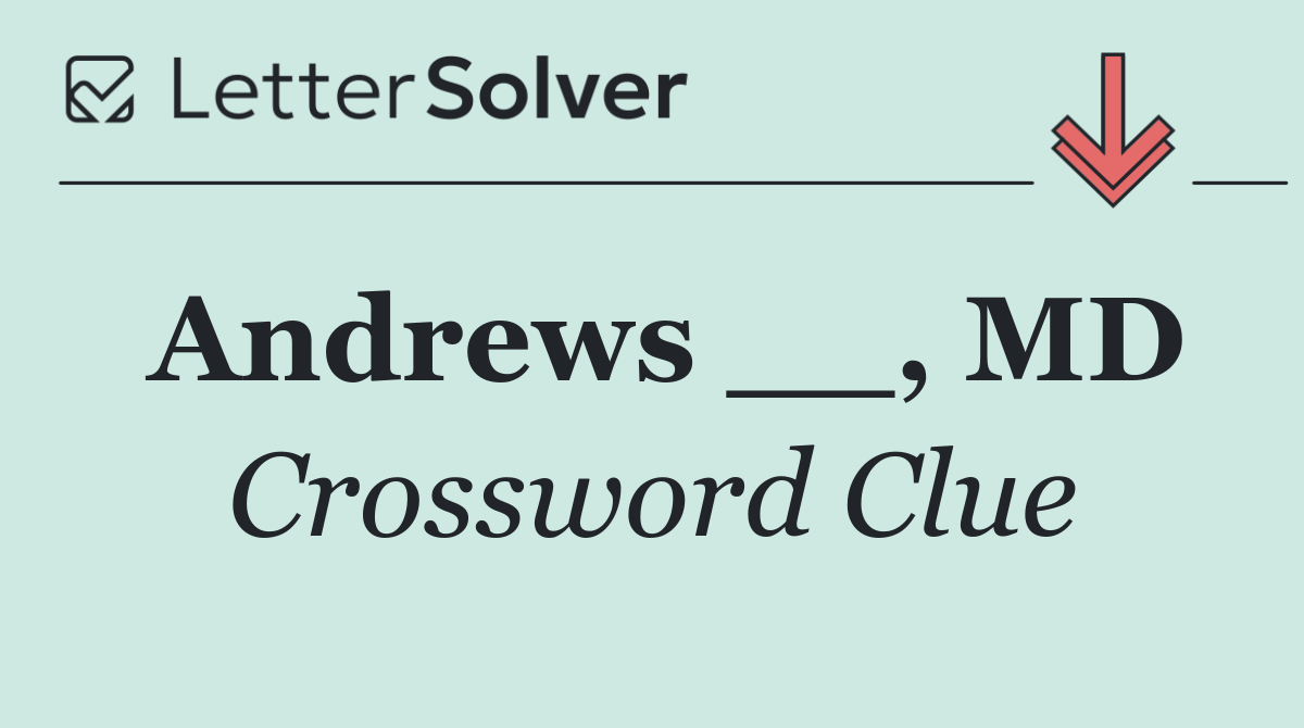 Andrews __, MD