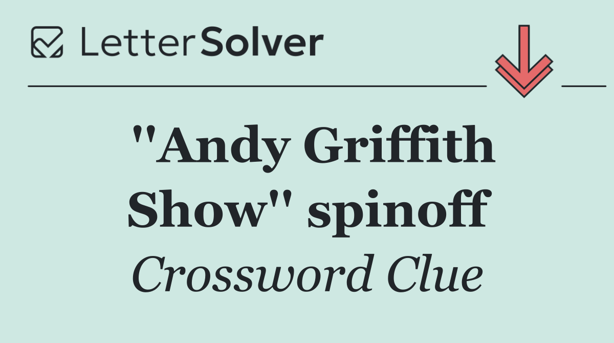 ''Andy Griffith Show'' spinoff