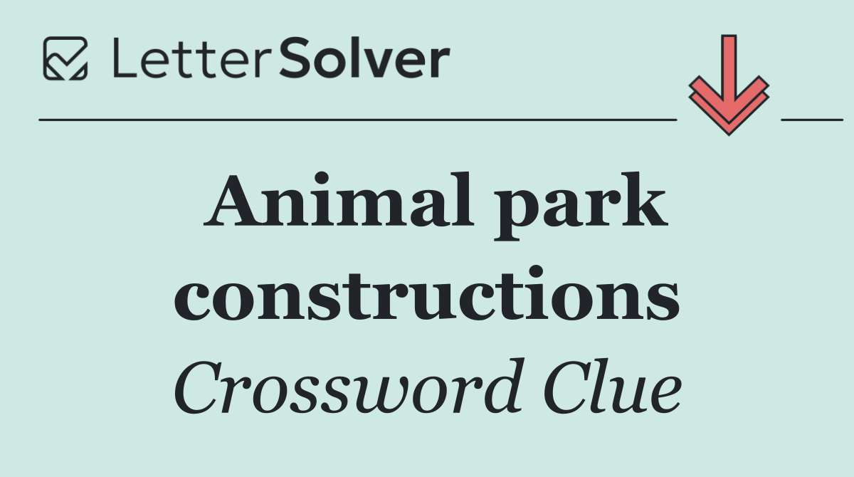 Animal park constructions
