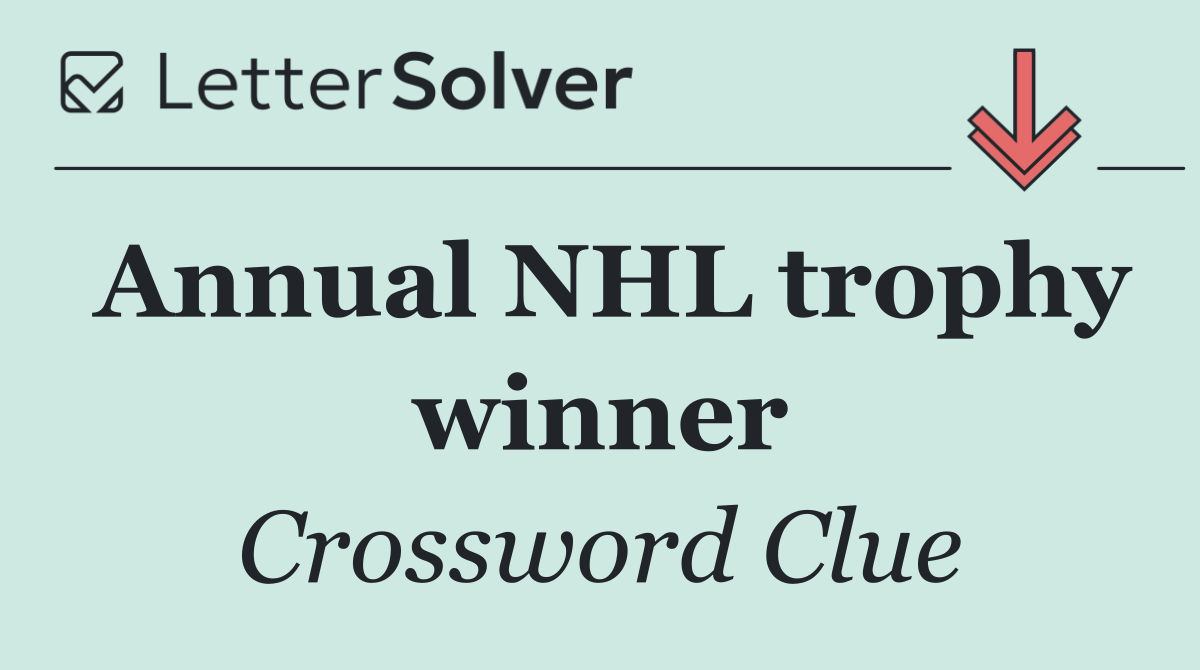 Annual NHL trophy winner
