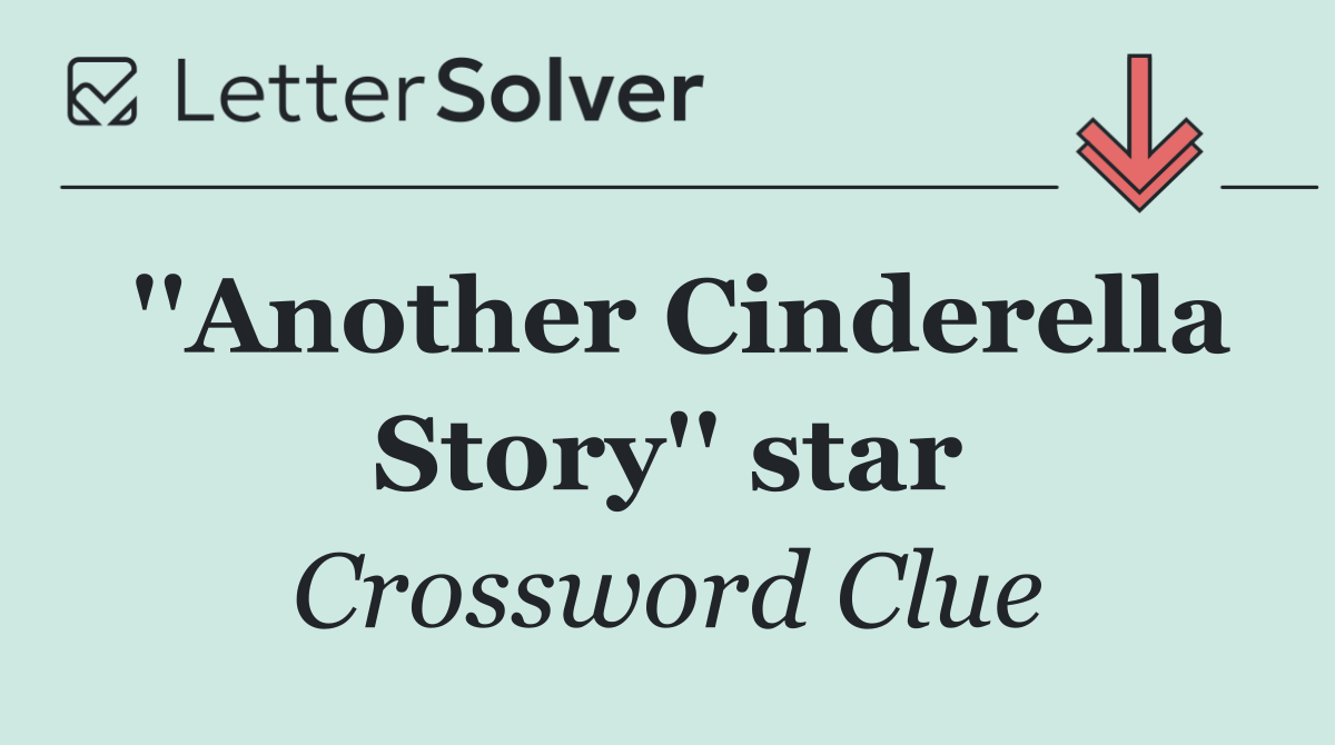 ''Another Cinderella Story'' star