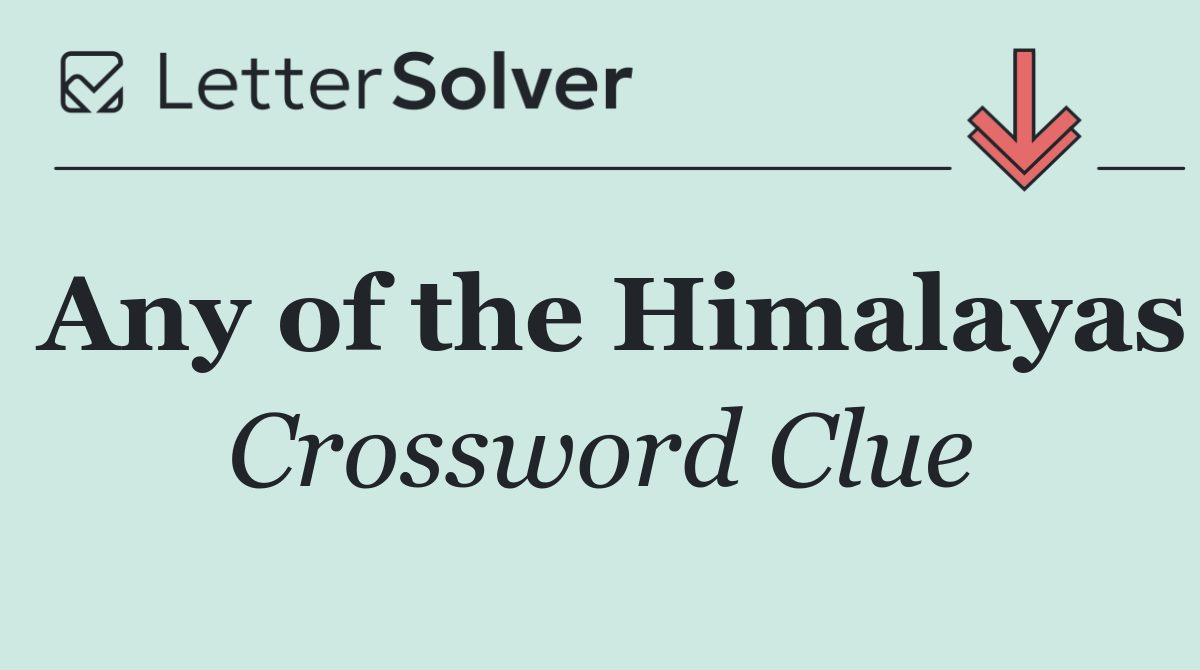 Any of the Himalayas