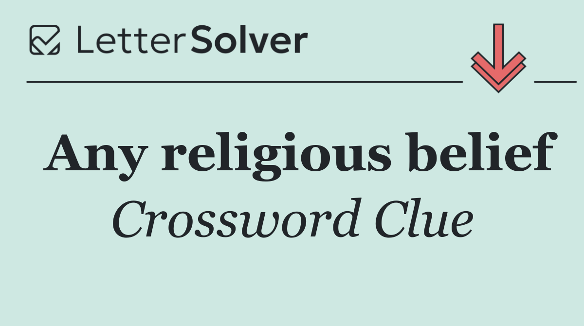 Any religious belief