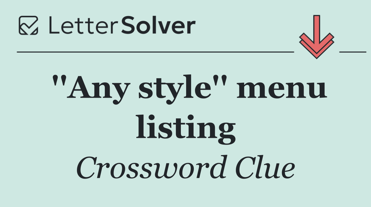 ''Any style'' menu listing