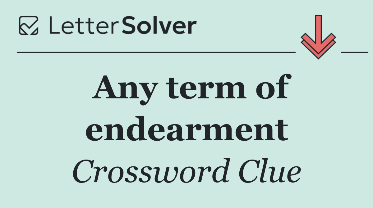 Any term of endearment