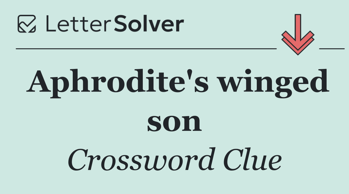 Aphrodite's winged son