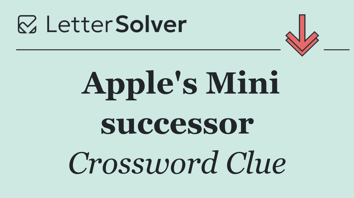Apple's Mini successor