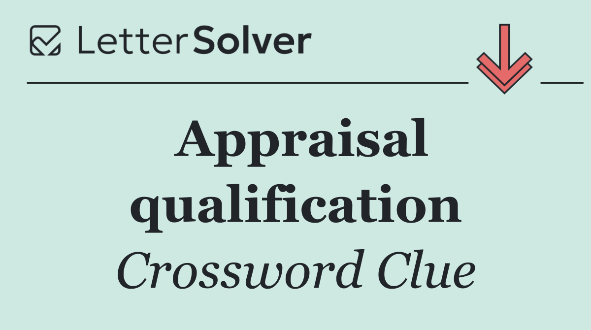 Appraisal qualification
