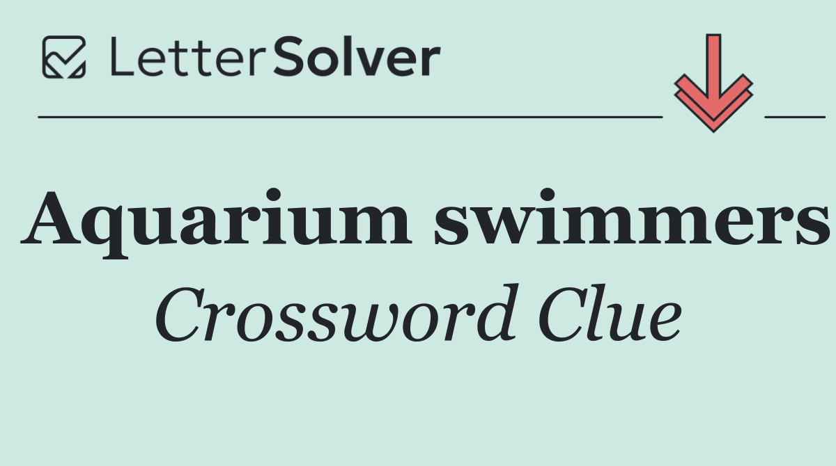 Aquarium swimmers