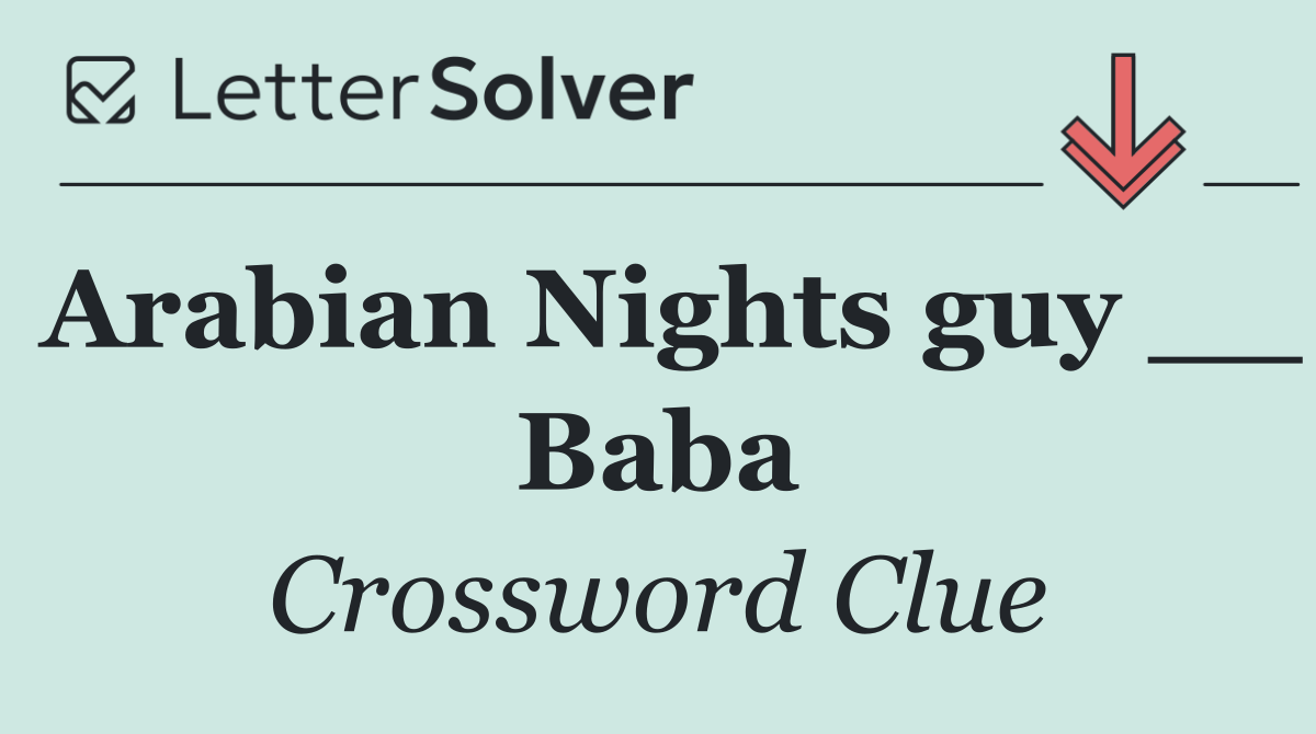 Arabian Nights guy __ Baba