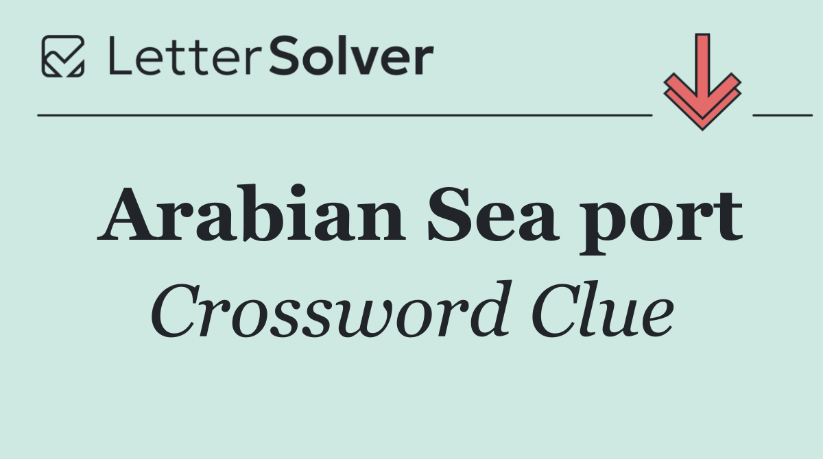Arabian Sea port