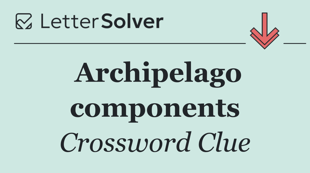 Archipelago components