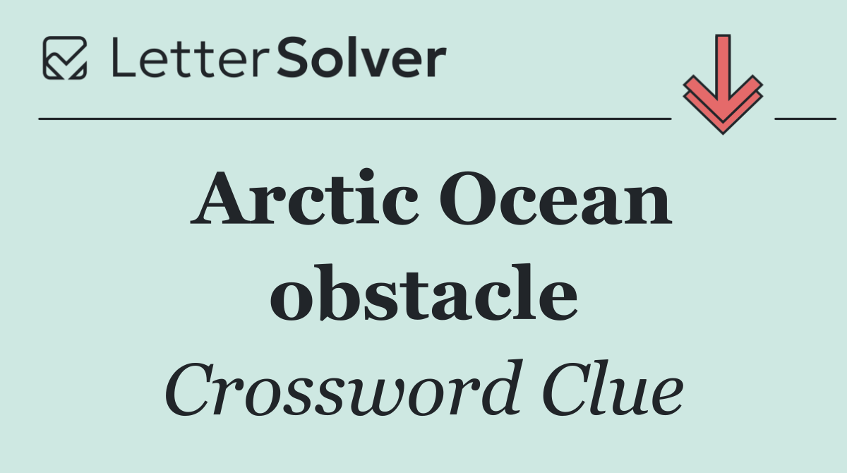 Arctic Ocean obstacle