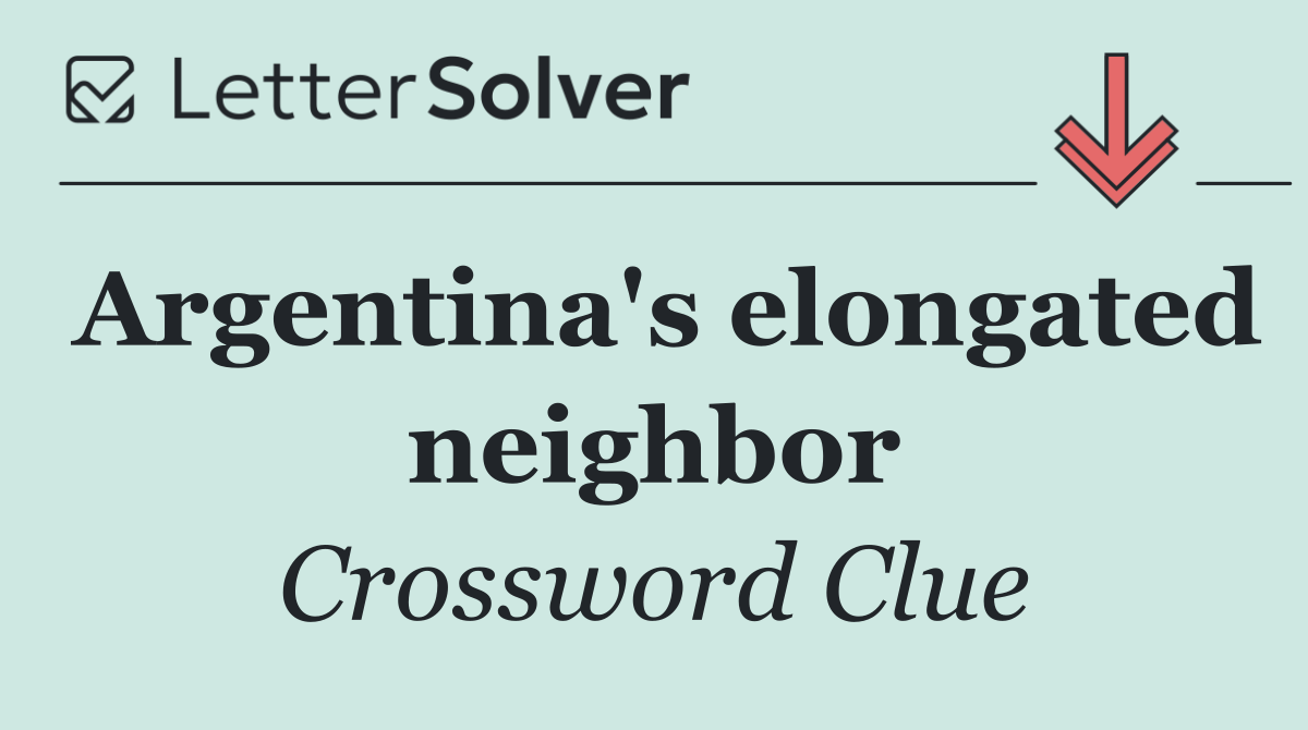 Argentina's elongated neighbor