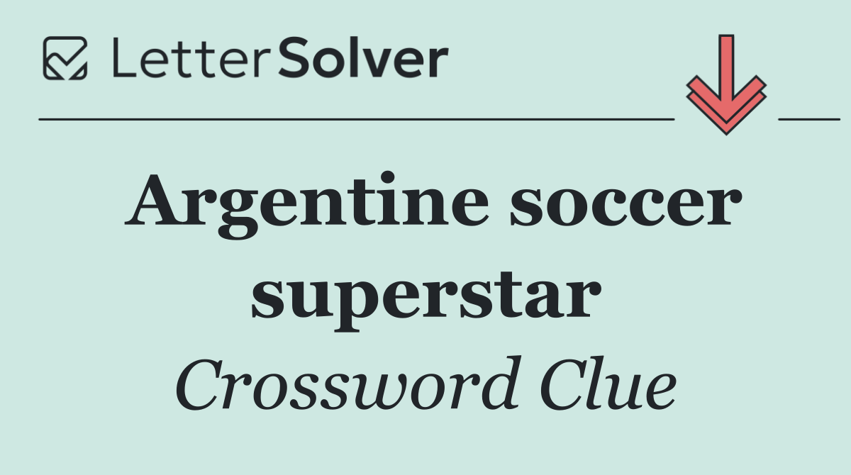 Argentine soccer superstar