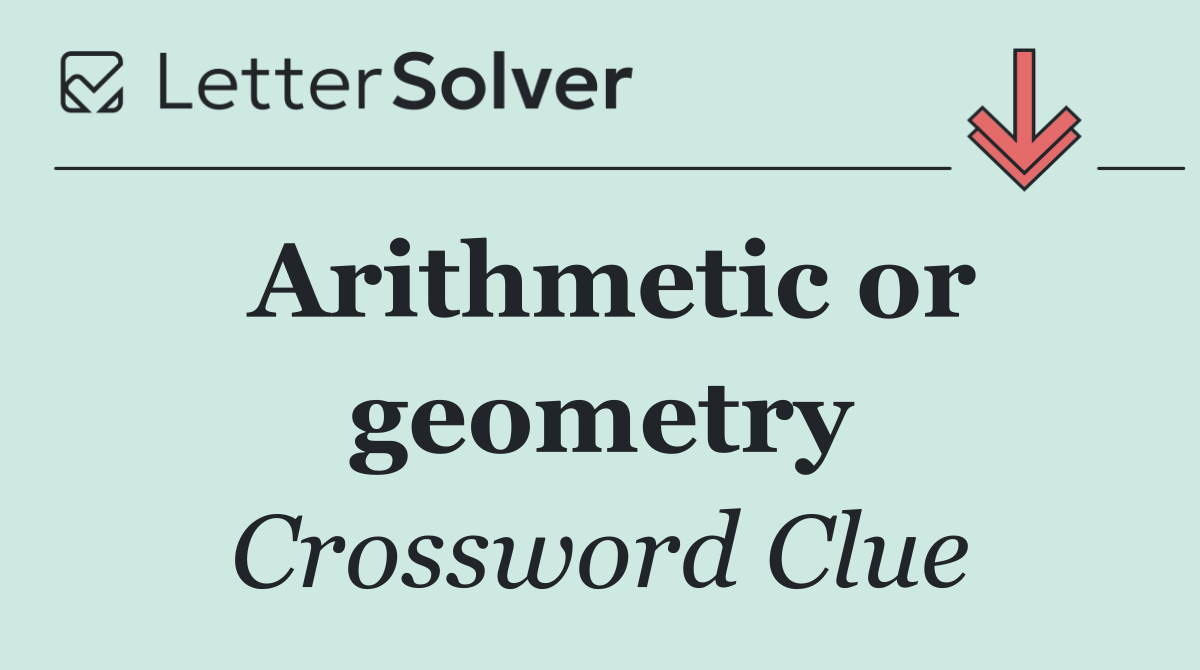 Arithmetic or geometry
