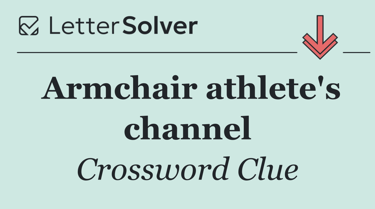 Armchair athlete's channel