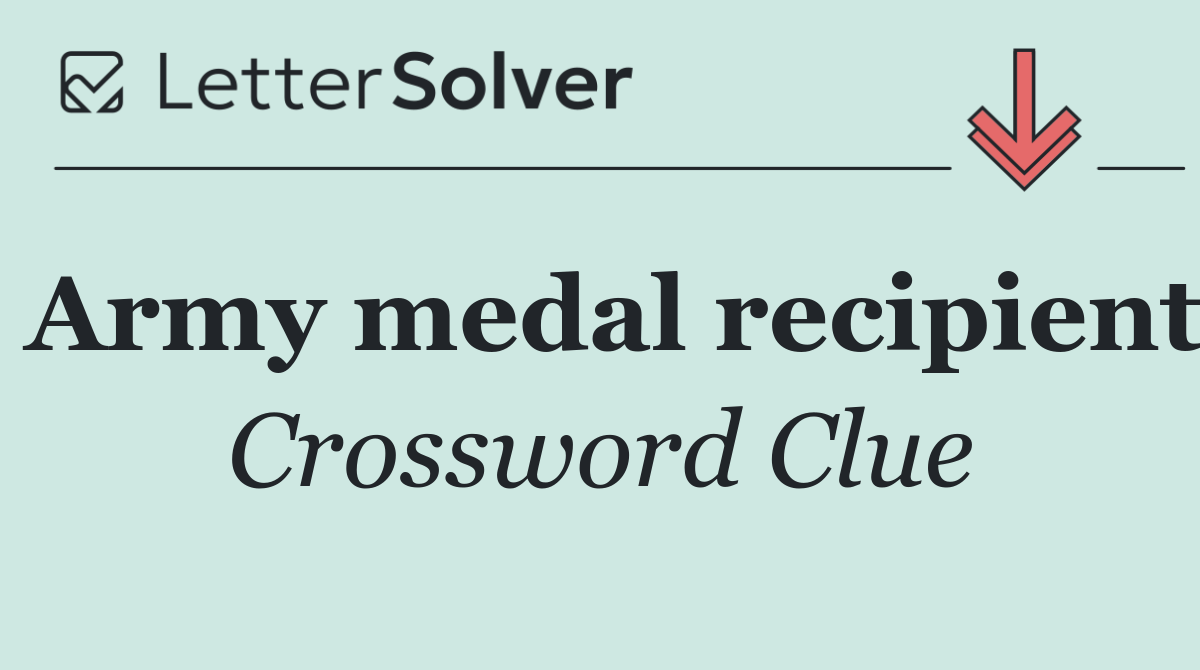 Army medal recipient