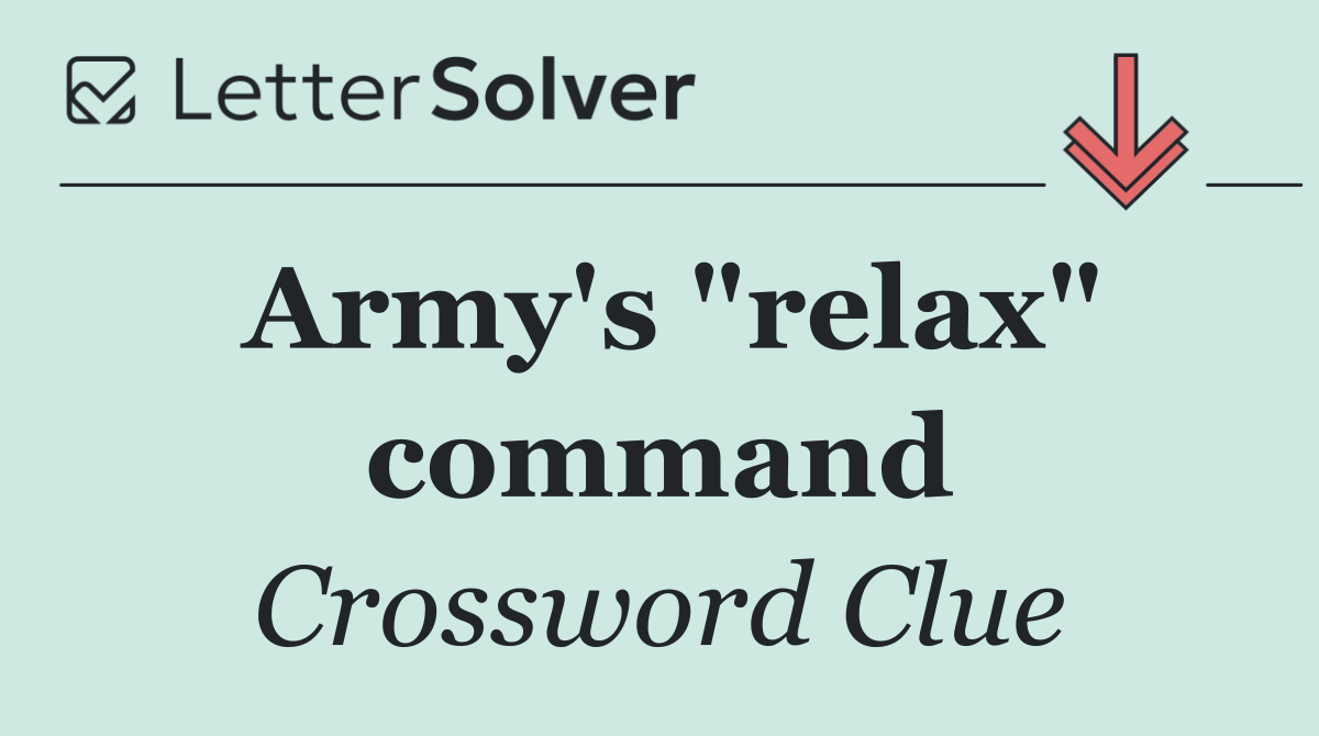 Army's "relax" command