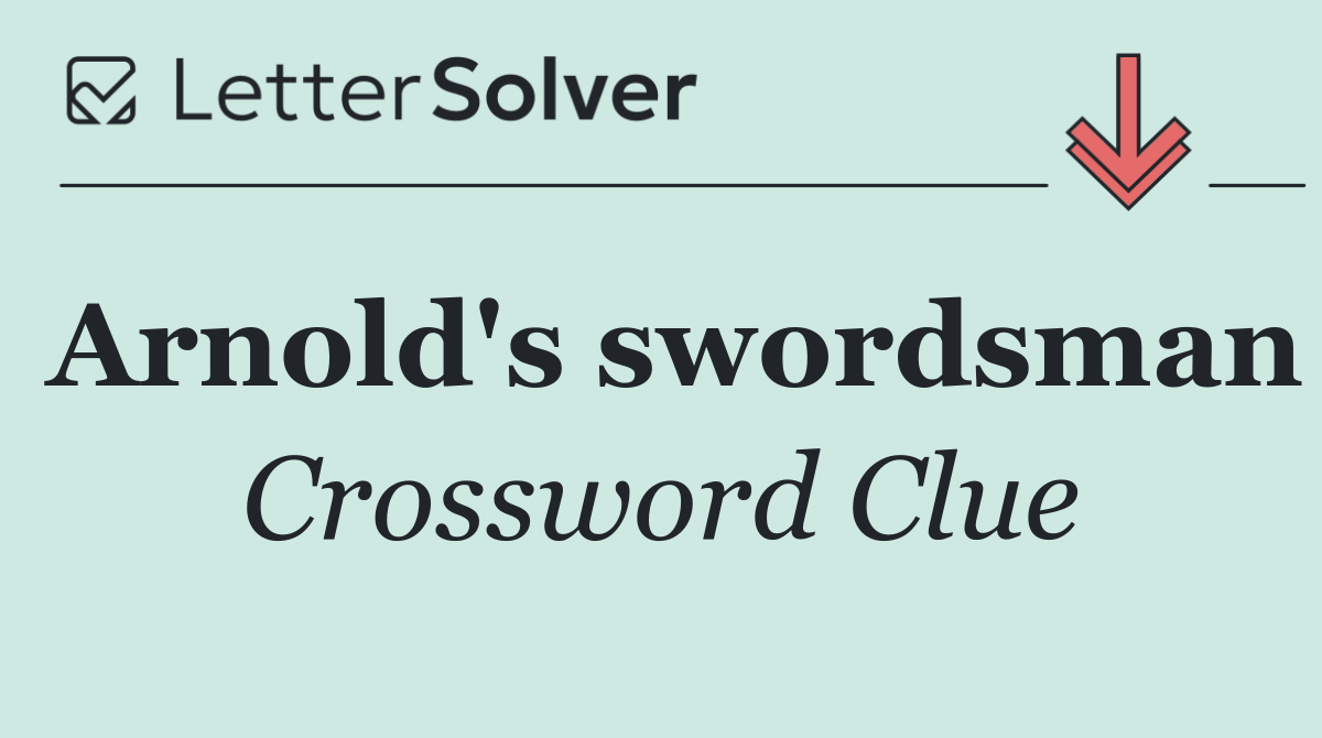 Arnold's swordsman