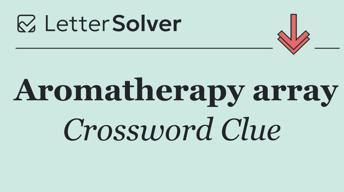 Aromatherapy array