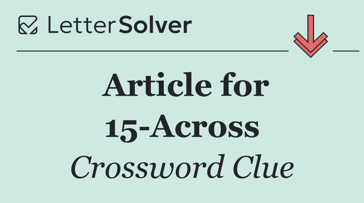 Article for 15 Across