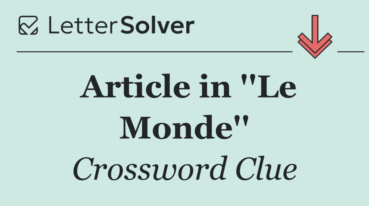 Article in ''Le Monde''