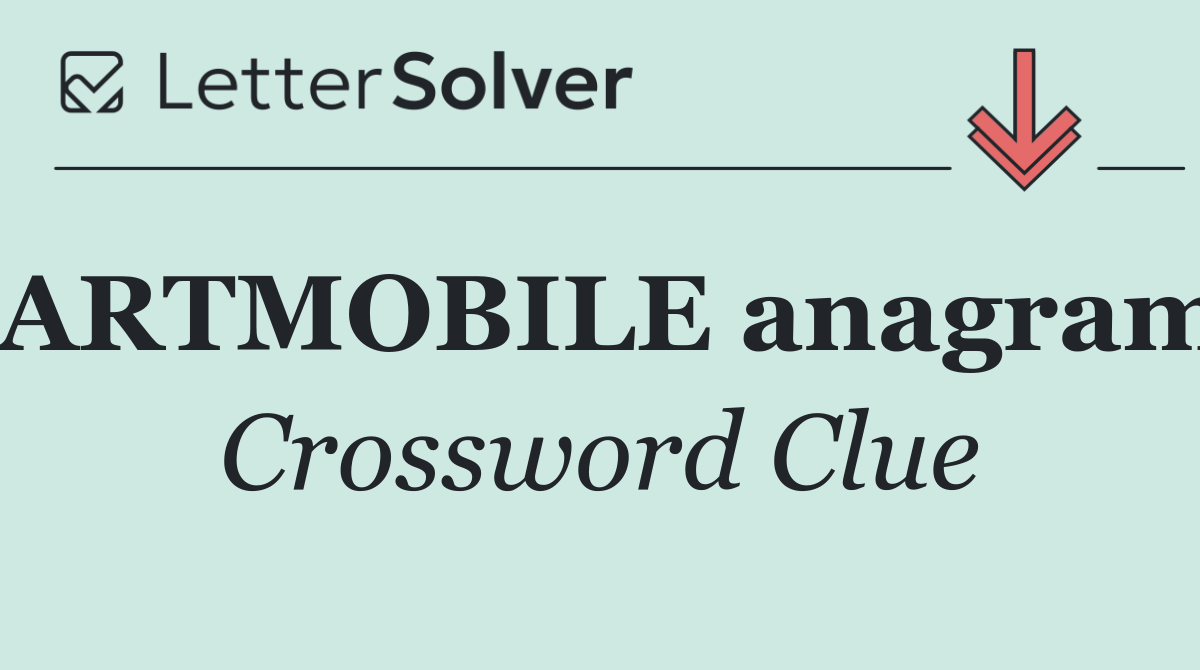 ARTMOBILE anagram