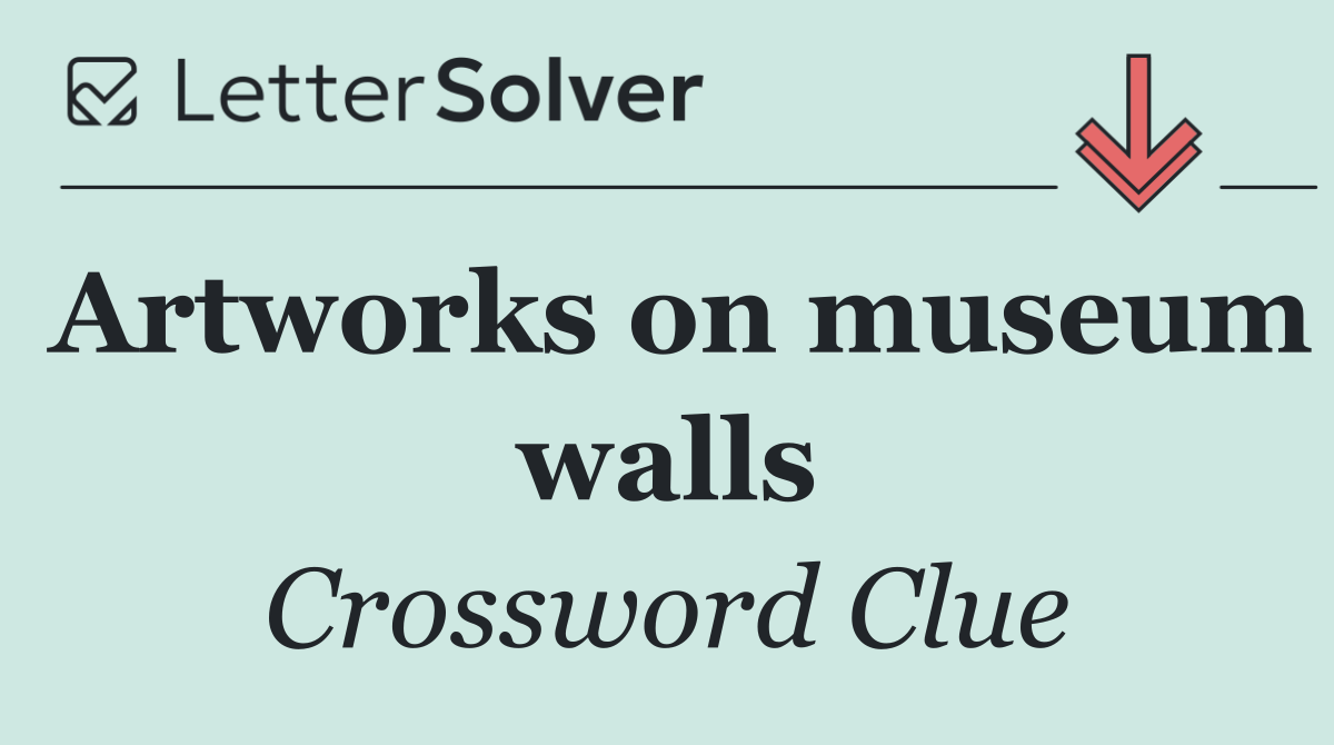 Artworks on museum walls