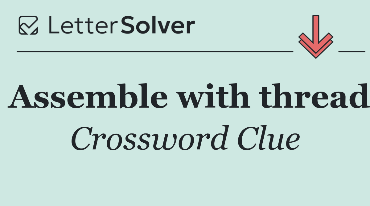 Assemble with thread