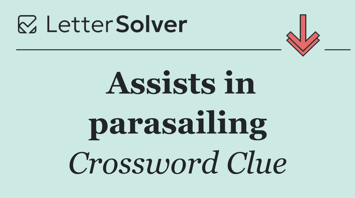 Assists in parasailing