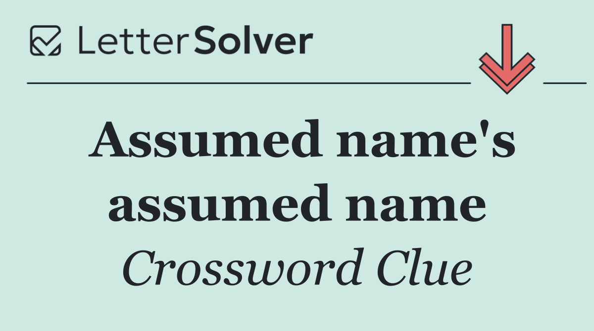 Assumed name's assumed name