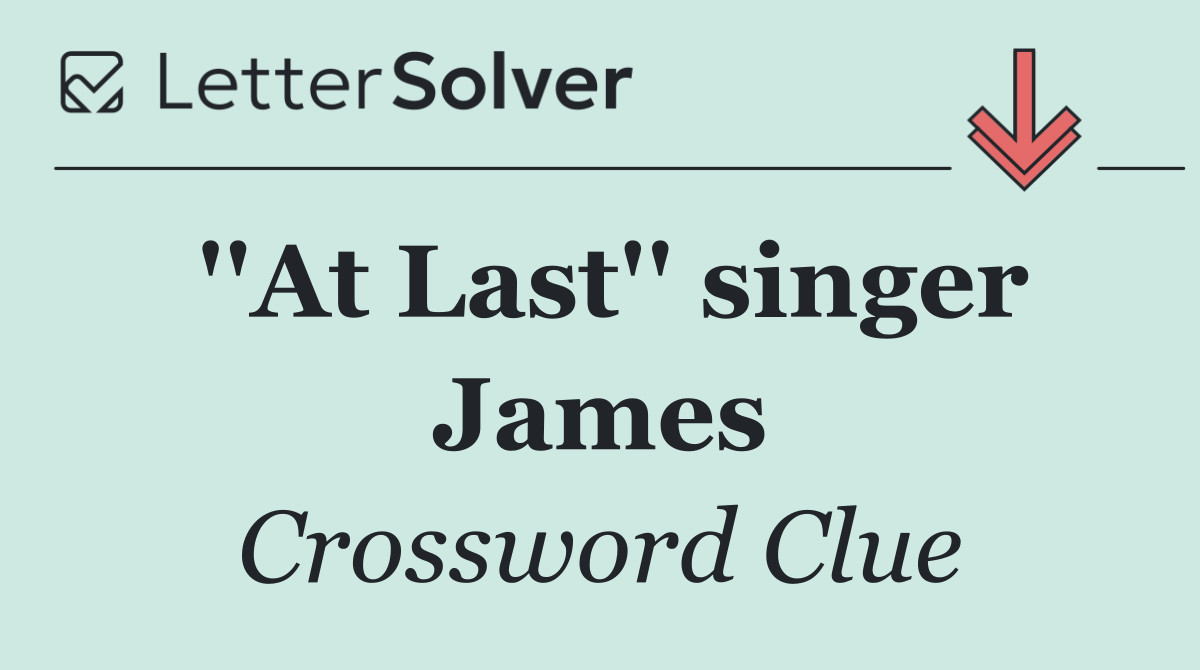 ''At Last'' singer James