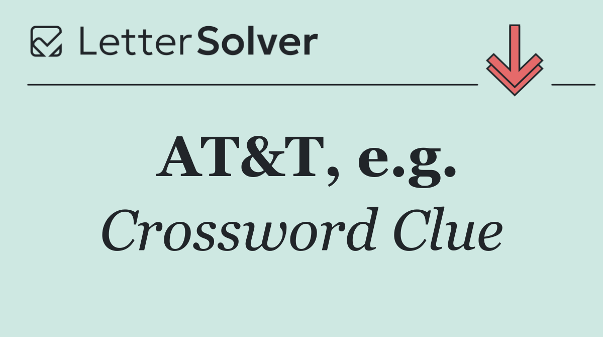 AT&T, e.g.