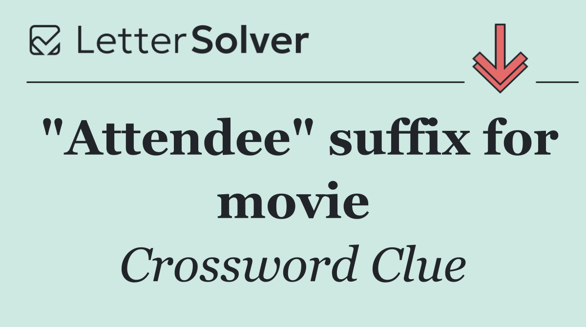 "Attendee" suffix for movie