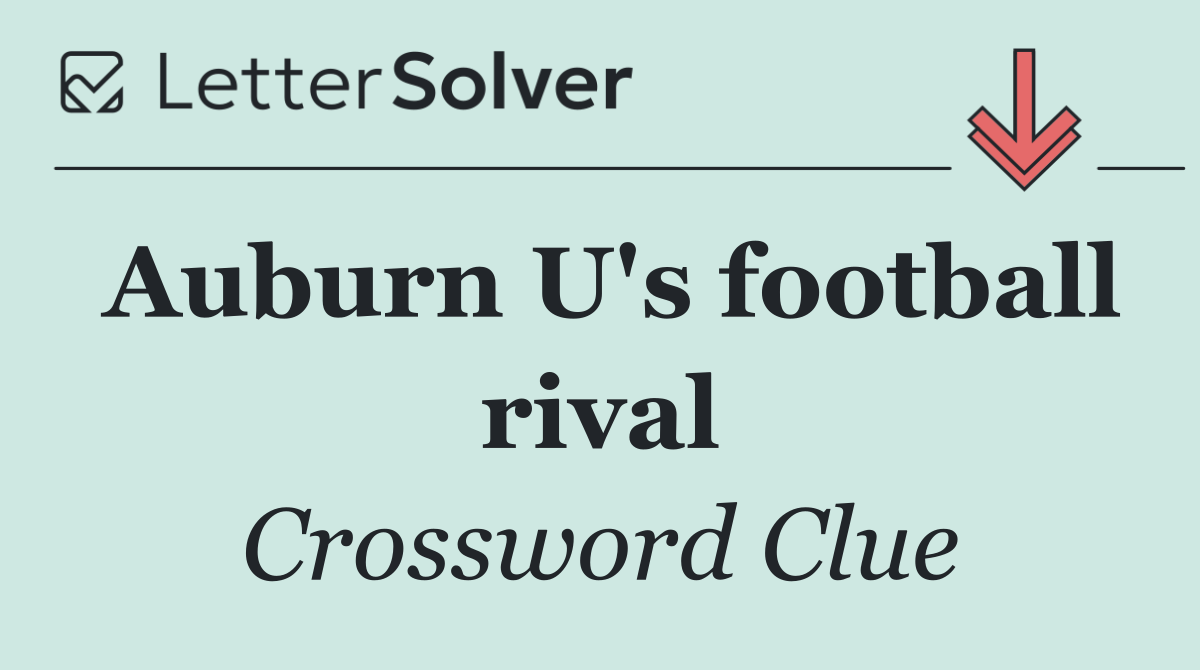 Auburn U's football rival