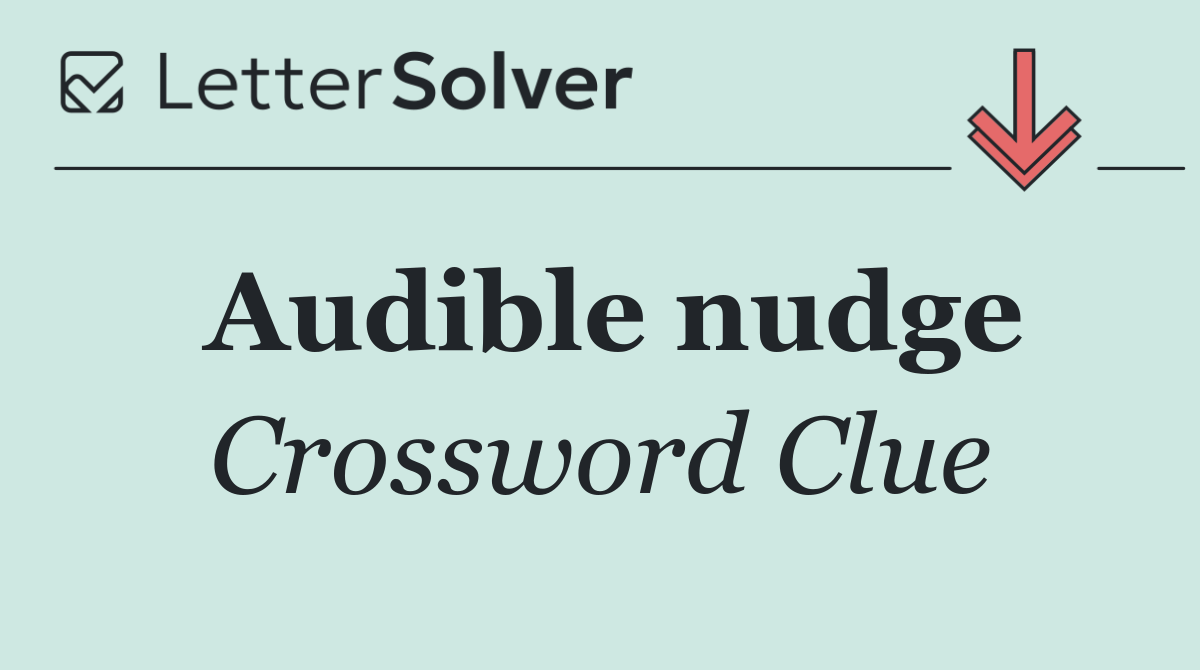 Audible nudge
