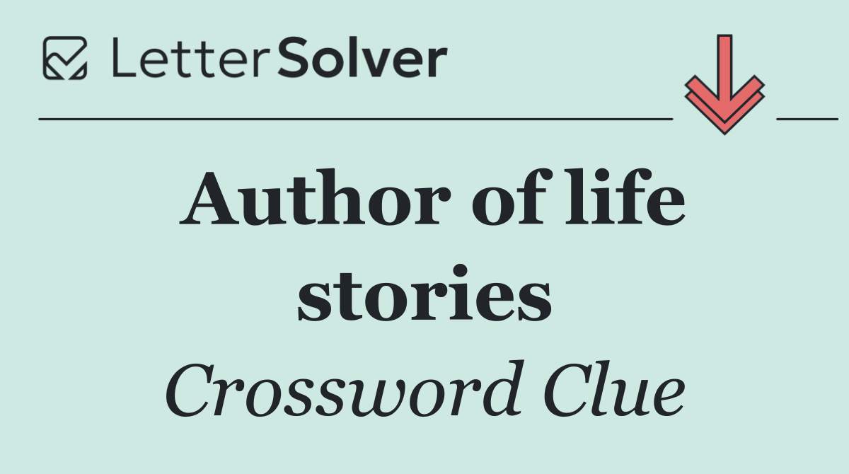 Author of life stories