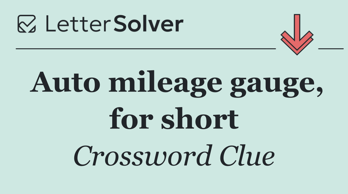 Auto mileage gauge, for short