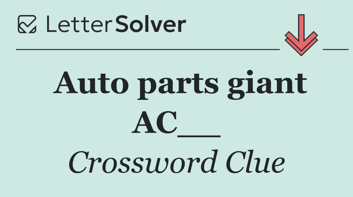 Auto parts giant AC__