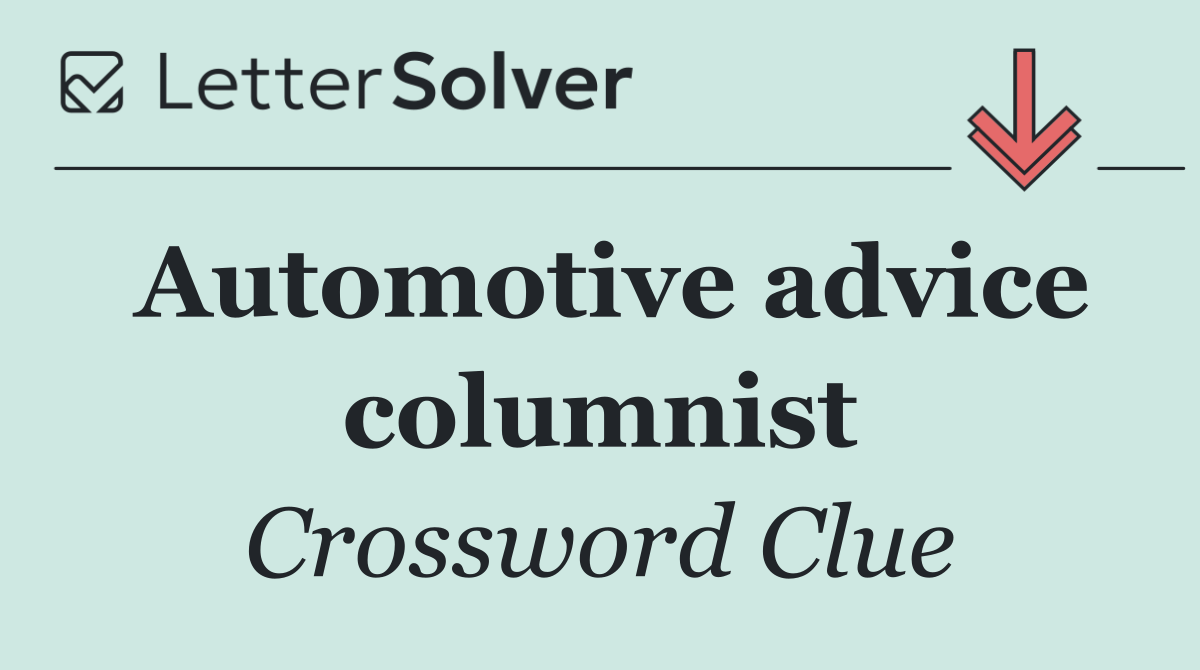 Automotive advice columnist