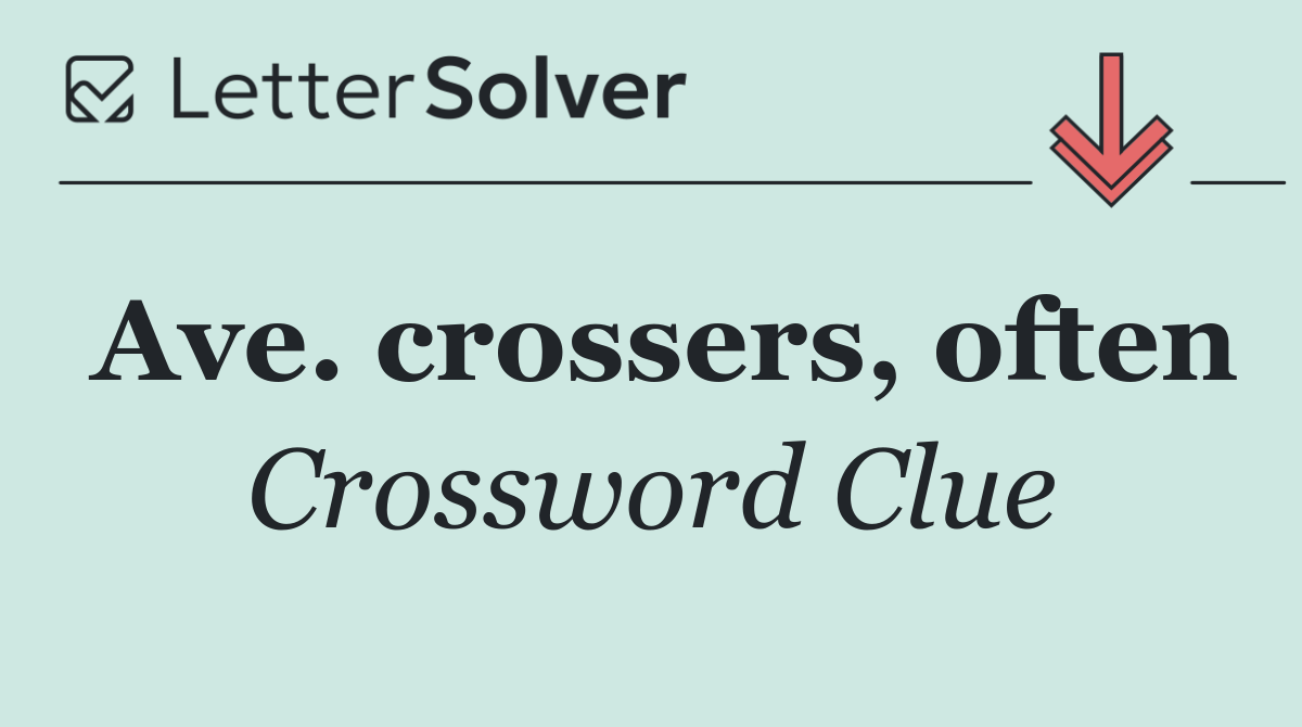Ave. crossers, often