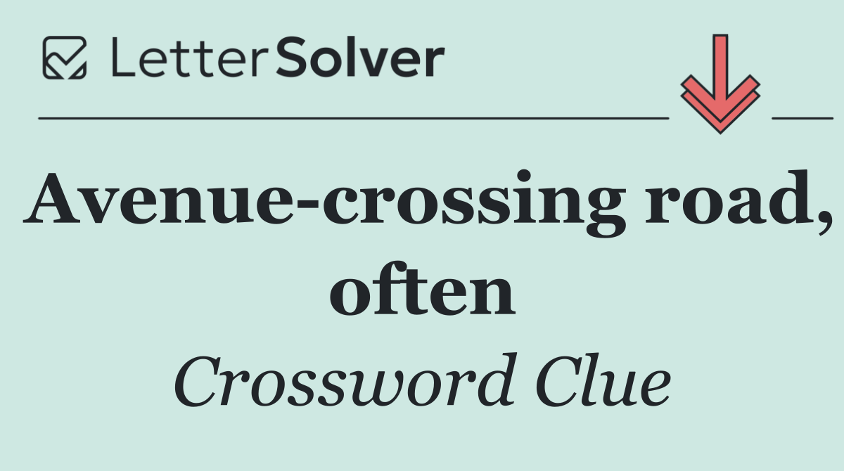 Avenue crossing road, often
