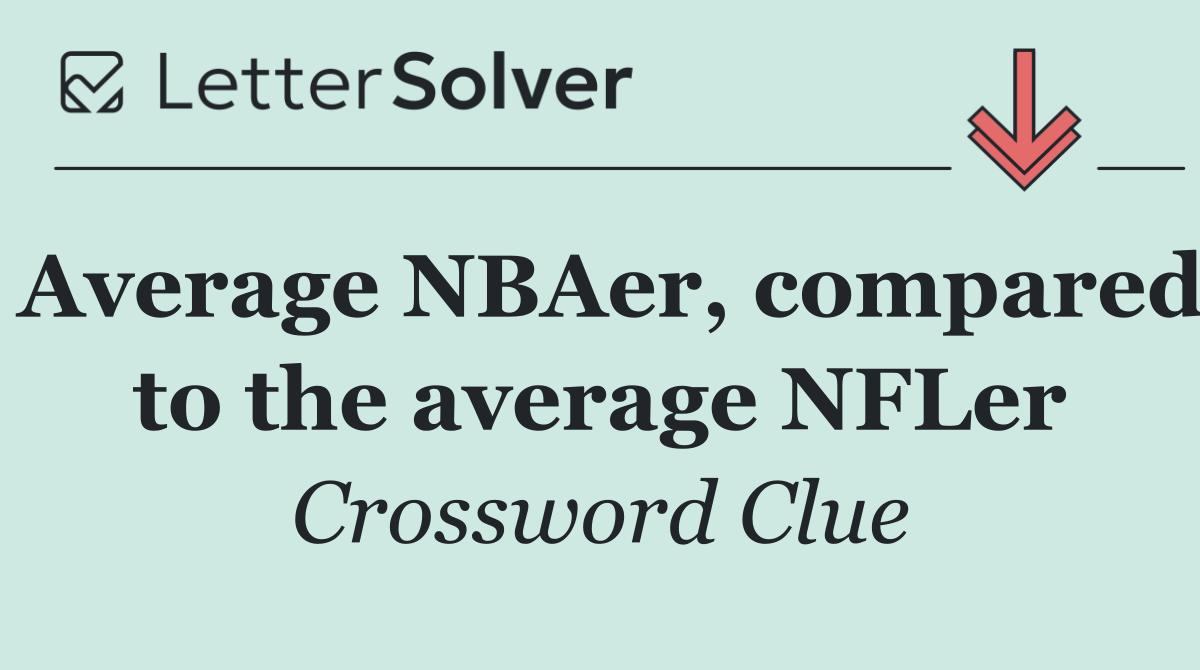 Average NBAer, compared to the average NFLer