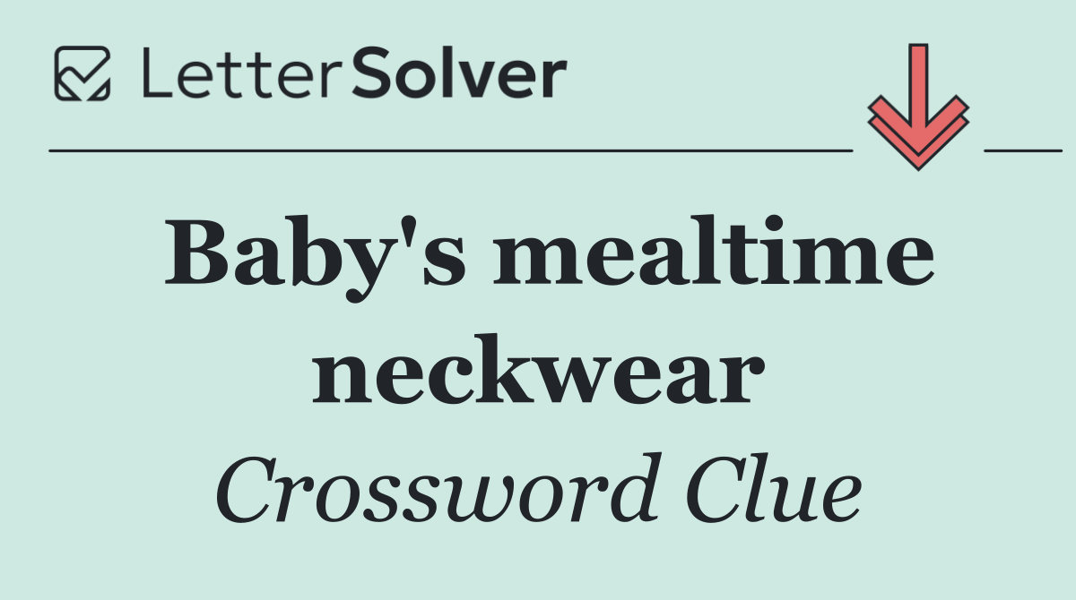 Baby's mealtime neckwear