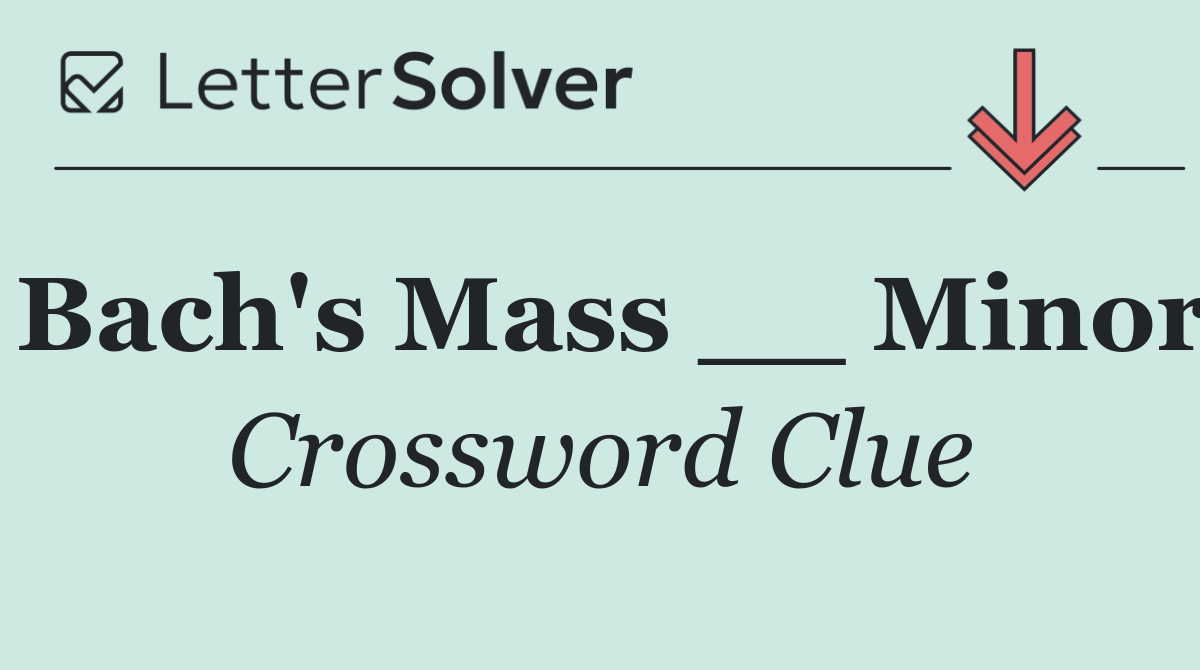 Bach's Mass __ Minor